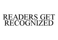 READERS GET RECOGNIZED