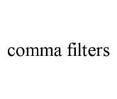 COMMA FILTERS
