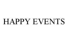 HAPPY EVENTS