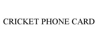 CRICKET PHONE CARD