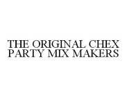 THE ORIGINAL CHEX PARTY MIX MAKERS