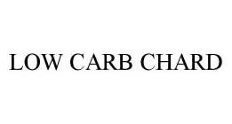 LOW CARB CHARD