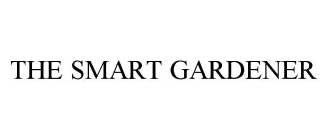 THE SMART GARDENER