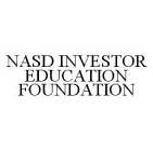 NASD INVESTOR EDUCATION FOUNDATION