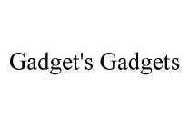 GADGET'S GADGETS