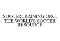 SOCCERTRAINING.ORG, THE WORLD'S SOCCER RESOURCE