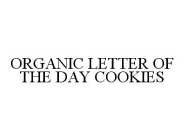 ORGANIC LETTER OF THE DAY COOKIES