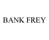 BANK FREY