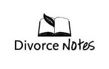 DIVORCE NOTES