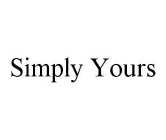 SIMPLY YOURS