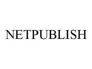 NETPUBLISH