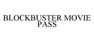 BLOCKBUSTER MOVIE PASS