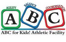 AGILITY BALANCE COORDINATION ABC FOR KIDZ! ATHLETIC FACILITY