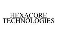 HEXACORE TECHNOLOGIES