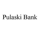 PULASKI BANK