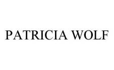 PATRICIA WOLF