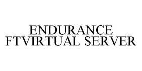 ENDURANCE FTVIRTUAL SERVER