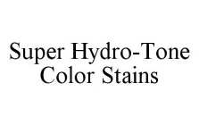 SUPER HYDRO-TONE COLOR STAINS