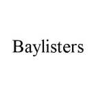 BAYLISTERS