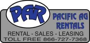 PAR PACIFIC AG RENTALS RENTAL - SALES - LEASING TOLL FREE 866-727-7368