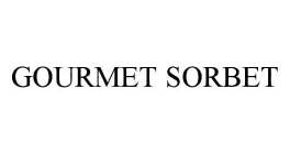 GOURMET SORBET