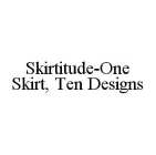 SKIRTITUDE-ONE SKIRT, TEN DESIGNS