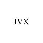 IVX