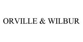 ORVILLE & WILBUR