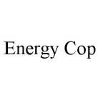 ENERGY COP