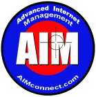 AIM ADVANCED INTERNET MANAGEMENT