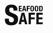 SEAFOOD SAFE