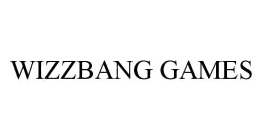 WIZZBANG GAMES