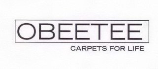 OBEETEE CARPETS FOR LIFE