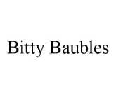 BITTY BAUBLES