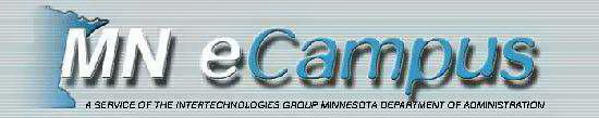 MN ECAMPUS A SERVICE OF THE INTERTECHNOLOGIES GROUP MINNESOTA DEPARTMENT OF ADMINISTRATION