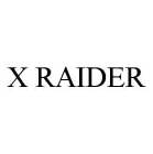 X RAIDER