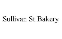 SULLIVAN ST BAKERY