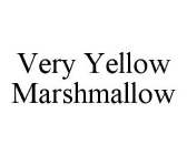 VERY YELLOW MARSHMALLOW