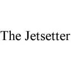 THE JETSETTER