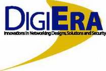 DIGIERA INNOVATIONS IN NETWORKING DESIGNS, SOLUTIONS AND SECURITY