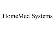 HOMEMED SYSTEMS