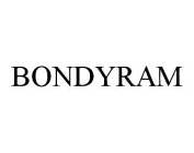 BONDYRAM