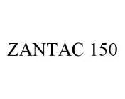 ZANTAC 150