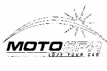 MOTOSPA - LOVE YOUR CAR