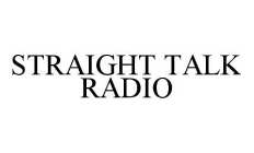 STRAIGHT TALK RADIO