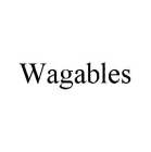 WAGABLES