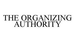 THE ORGANIZING AUTHORITY