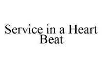 SERVICE IN A HEART BEAT