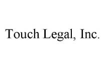 TOUCH LEGAL, INC.