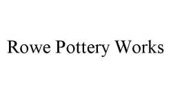 ROWE POTTERY WORKS